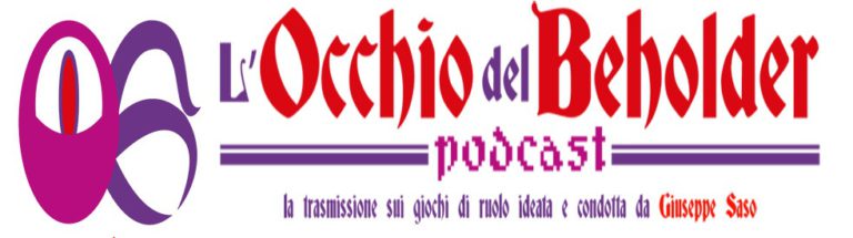 L'Occhio del Beholder, podcast