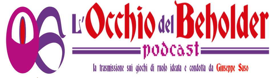 L'Occhio del Beholder, podcast