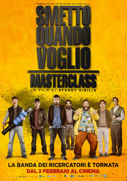 Smetto Quando Voglio: Masterclass, film